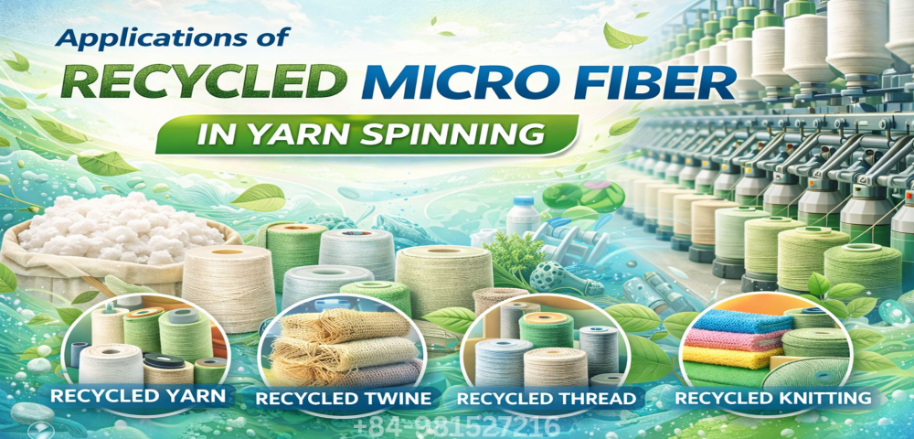 Applications of Recycled Micro Fiber in Yarn Spinning