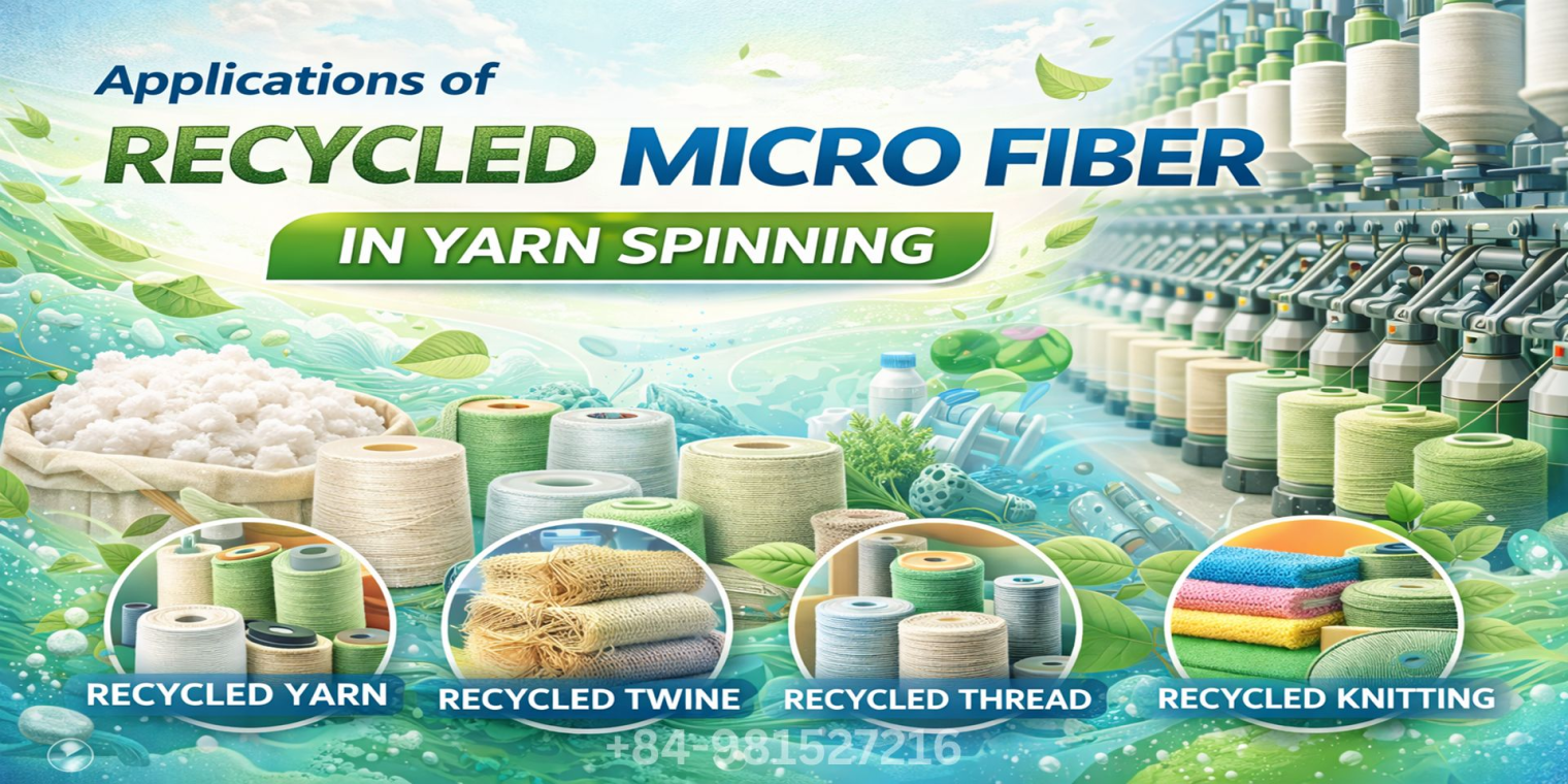 Applications of Recycled Micro Fiber in Yarn Spinning