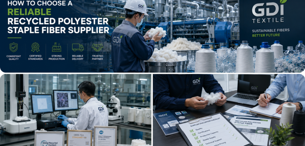 How to Choose a Reliable Recycled Polyester Staple Fiber Supplier